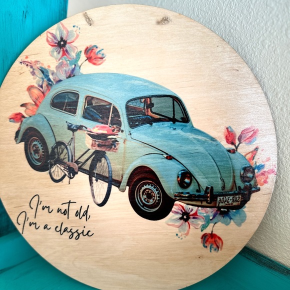 VW Bug I'm Not Old I'm A Classic 12" Round Thin Birch Wood Wall Decor - Picture 3 of 5